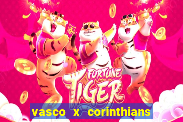 vasco x corinthians primeiro turno